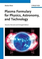 Declan Diver - A Plasma Formulary for Physics, Technology and Astrophysics