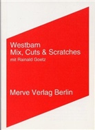 DJ Westbam, Rainald Goetz, Westbam, Westbam - Mix, Cuts und Scratches