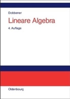 Reinhard Dobbener - Lineare Algebra