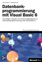Walter Doberenz, Thomas Kowalski - Datenbankprogrammierung mit Visual Basic 6, m. CD-ROM