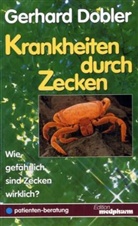 Gerhard Dobler - Krankheiten durch Zecken
