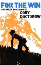 Cory Doctorow - For the Win