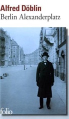 Alfred Doblin, Alfred Döblin - Berlin Alexanderplatz : histoire de Franz Biberkopf