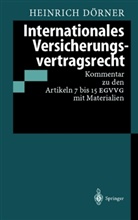 Heinrich Dörner - Internationales Versicherungsvertragsrecht, Kommentar