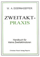Wolf A Doernhoeffer, Wolf A. Doernhoeffer, L H Pinder - Zweitakt-Praxis