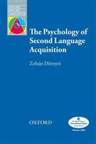 Zoltan Dornyei, Zoltan Dörnyei, Zoltán Dörnyei, Dornyei Zoltan - The Psychology of Second Language Acquisition