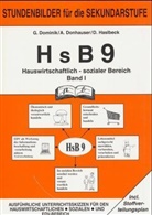 G. Dominik, A. Donhauser, D. Haslbeck - HsB 9, Hauswirtschaft-sozialer Bereich - Bd.1: HsB 9, Hauswirtschaft-sozialer Bereich. Bd.1