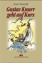 Svante Domizlaff - Gustav Knurr geht auf Kurs