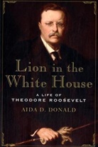 Aida Donald, Aida D. Donald - A Lion in the White House