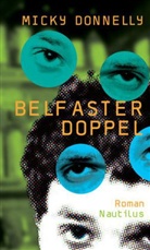 Micky Donnelly, Jürgen Schneider - Belfaster Doppel