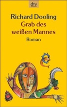 Richard Dooling - Grab des weißen Mannes