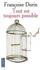 Francoise Dorin, Françoise Dorin - Tout est toujours possible