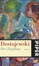 Fjodor M. Dostojewskij - Der Jüngling