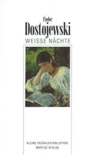 Fjodor M. Dostojewskij - Weiße Nächte