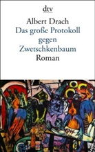 Albert Drach - Das große Protokoll gegen Zwetschkenbaum