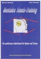 Michael Draksal, Nina Nittinger - Mentales Tennis-Training