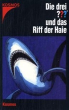 Die drei Fragezeichen - Bd.29: Die drei Fragezeichen und das Riff der Haie