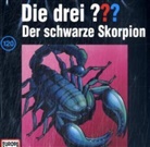 Oliver Rohrbeck, Jens Wawrczeck - Die drei Fragezeichen und . . ., CD-Audio - Bd.120: Die drei Fragezeichen - Der schwarze Skorpion, 1 Audio-CD (Audio book)