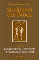Eugen Drewermann - Strukturen des Bösen - 2: Strukturen des Bösen