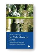 Ebba D. Drolshagen - Der Melancholische Garten