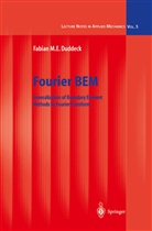 Fabian M E Duddeck, Fabian M. E. Duddeck, Fabian M.E. Duddeck - Fourier BEM
