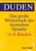 Duden - Das grosse Wörterbuch der deutschen Sprache - Bd.3: Einl-Geld