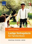 Ingeborg Düffert - Lustige Vortragstexte für Familienfeste