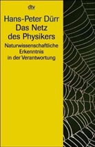 Hans-Peter Dürr - Das Netz des Physikers
