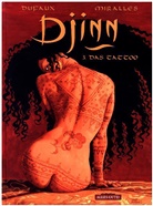 Dufaux, Jean Dufaux, Miralles, Ana Mirallès, Ana Miralles - Djinn - Bd.3: Djinn - Das Tattoo
