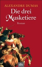 Alexandre Dumas - Die drei Musketiere
