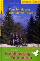 Helmut Dumler - Auf dem Friedensweg in die Dolomiten. Bd.1