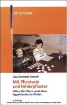 Lisa Dummer-Smoch - Mit Phantasie und Fehlerpflaster