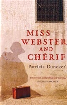 Patricia Duncker - Miss Webster and Cherif