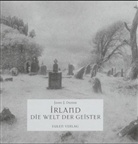 John J. Dunne, Simon Marsden - Irland, Die Welt der Geister