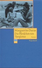 Marguerite Duras - Die Pferdchen von Tarquinia