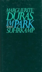 Marguerite Duras - Im Park