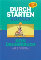Durchstarten Deutsch: Dein Übungsbuch für die 6. Schulstufe
