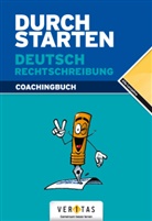 Durchstarten Deutsch: Rechtschreibung, Erklärung und Training