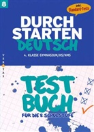 Ewald Cerwenka, Sandra Krenn - Durchstarten Deutsch: Testbuch für die 8. Schulstufe