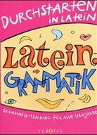 Durchstarten in Latein: Latein-Grammatik