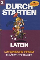 Wolfram Kautzky - Durchstarten Latein: 3. Lernjahr, Lateinische Prosa