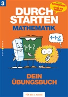 Durchstarten Mathematik - Dein Übungsbuch: 3. Klasse