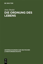 Arno Dusini - Die Ordnung des Lebens