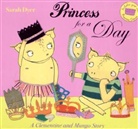 Sarah Dyer - Princess for a Day!