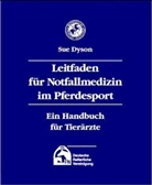 Sue J. Dyson - Leitfaden für Notfallmedizin im Pferdesport
