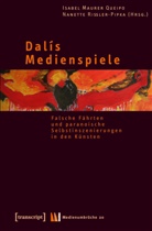 Isabe Maurer Queipo, Isabel Maurer Queipo, Rissler-Pipka, Rissler-Pipka, Nanette Rissler-Pipka - Dalís Medienspiele