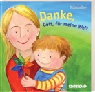 Michaela Müller - Danke, Gott, für meine Welt