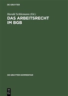 u a, Reine Ascheid, Reiner Ascheid, Et Al., Harald Schliemann, u. a. - Das Arbeitsrecht im BGB, Kommentar