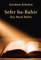 Gershom Scholem, Gershom Scholem, Robert Osten, Gershom Scholem - Sefer ha-Bahir - Das Buch Bahir
