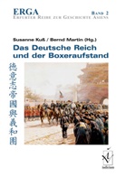 Felbe, Felber, Gründe, Gründer, Lehner u a, Kus... - Das Deutsche Reich und der Boxeraufstand